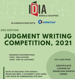 2nd Edition of IDIA Kerala Chapter Judgment Writing Competition: Register by April 25. Get an opportunity to win a certificate course by Enhelion - The Law Communicants