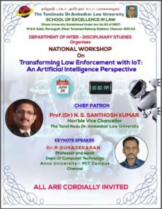 Read more about the article National Workshop on Transforming Law Enforcement with IoT: An Artificial Intelligence Perspective, by TNDALU, Chennai [June 24; 10:30 AM]; Register Now!