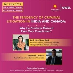Webinar on 'The Pendency of Criminal Litigation in India and Canada: Why the Pandemic Makes It Even More Complicated?
