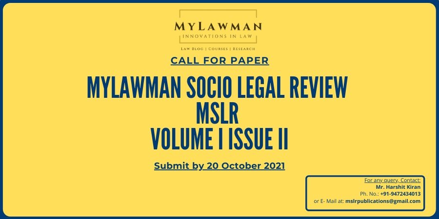 Call for Papers by MyLawman Socio-Legal Review-Journal: Submit by 20 October 2021 - The law Communicants