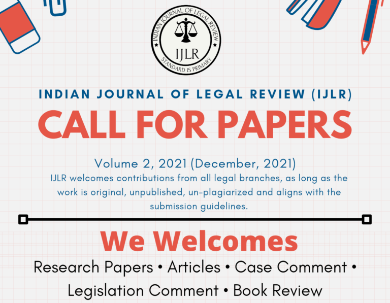 Call for Papers for Volume 2, Indian Journal of Legal Review (IJLR)