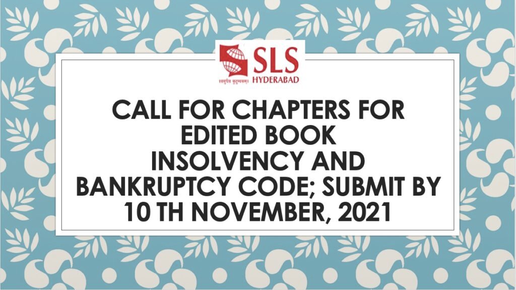 Call For Chapters For Edited Book Insolvency And Bankruptcy Code - The Law Communicants