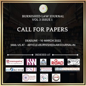 Burnished Law Journal(ISSN-2582-5534) Volume 3 Issue 1: Call For Paper - The Law Communicants