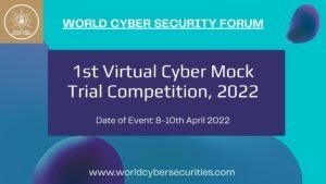 1st Virtual Cyber Mock Trial Competition by World Cyber Security Forum - The Law Communicants
