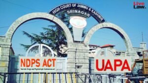 NDPS Act Courts Cant Declare a Particular Drug as Manufactured Drug or Psychotropic Substance: JKL High Court