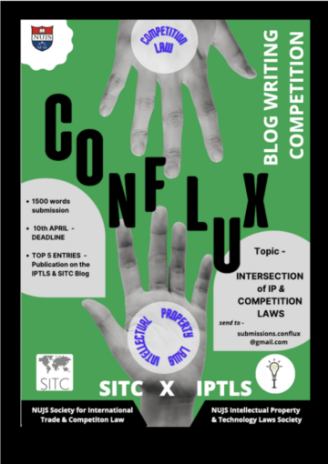 Blog Writing Competition Conflux on Intersection of IP and Competition Laws - The Law Communicants