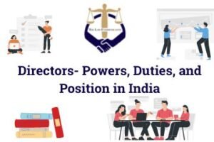Directors- Powers, Duties, and Position