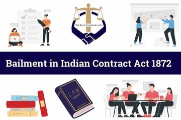 Bailment in Indian Contract Act 1872