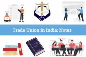 Trade Union in India Notes