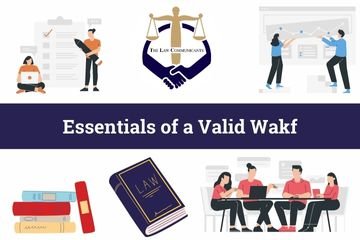 Essentials of a Valid Wakf