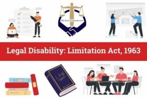 Legal Disability under Limitation Act, 1963