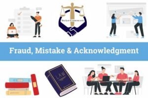 effects of fraud, mistake, and Acknowledgment