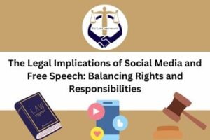 Legal Implications of Social Media