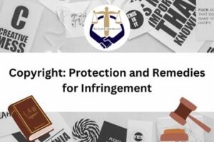 Copyright Protection and Remedies for Infringement