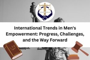 International Trends in Men's Empowerment Progress, Challenges, and the Way Forward