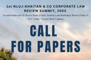 1st NLUJ Khaitan & Co Corporate Law Review Summit, 2023