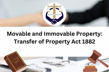 Movable and Immovable Property Transfer of Property Act 1882