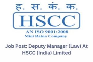 Job Post Deputy Manager (Law) At HSCC (India) Limited