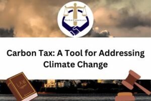 Carbon Tax A Tool for Addressing Climate Change