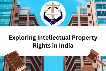 Exploring Intellectual Property Rights in India