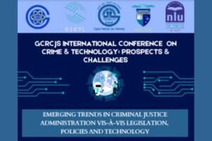 GCRCJS International Conference on Crime & Technology Prospects & Challenges