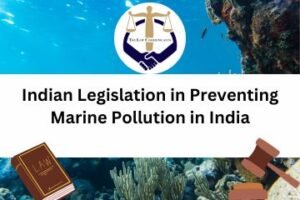 Indian Legislation in Preventing Marine Pollution in India