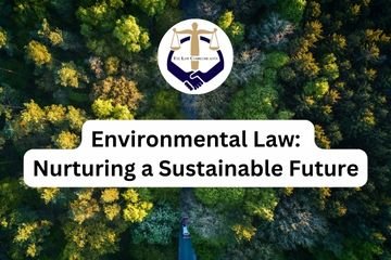 Environmental Law Nurturing a Sustainable Future
