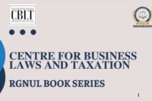 Call for Abstracts RGNUL Book Series RGNUL Centre for Business Laws and Taxation