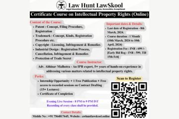 Certificate Course on Intellectual Property Rights (Online) by LawHunt LawSkool – [10th March, 2024 to 10th April, 2024] – Register by [8th March, 2024]