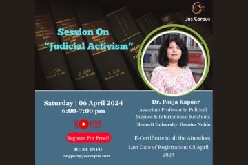 Session On “Judicial Activism” By Jus Corpus (Register By April 05)
