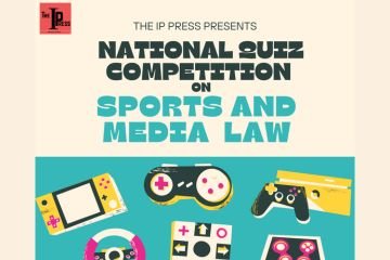 National Online Quiz Competition on Sports and Media Law by The IP Press