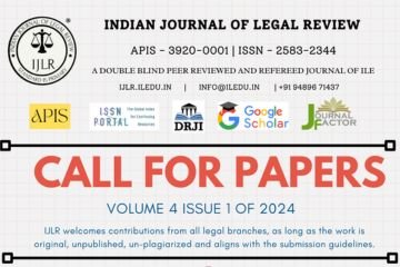 Call for Paper – Indian Journal of Legal Review’s [ISSN – 2583-2344] Volume 4 Issue 1 of 2024