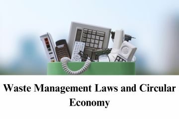 Waste Management Laws and Circular Economy