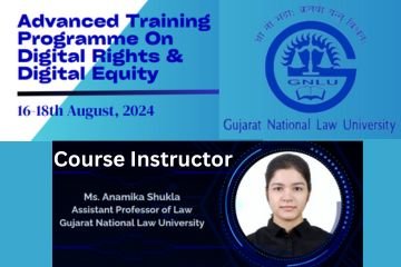 Advanced Training Program on Digital Rights & Digital Equity by GNLU