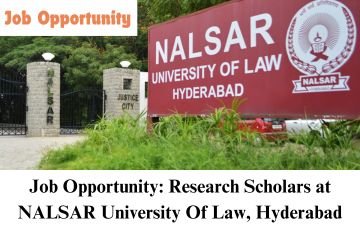 Job Opportunity Research Scholars at NALSAR University Of Law, Hyderabad