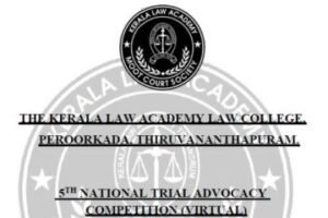 5th National Trial Advocacy Competition (Virtual), 2024 by The Kerala Law Academy Law College