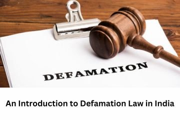 An Introduction to Defamation Law in India