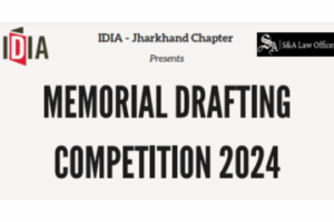 IDIA-S&A Law Offices Memorial Drafting Competition 2024 [Register By November 20]