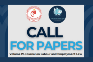 Call for papers for Volume IV of the NLIU Journal on Labour and Employment Law