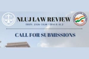 Call for Submissions NLUJ Law Review Volume 10 Issue 1