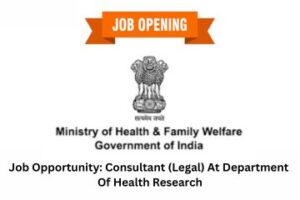Job Opportunity Consultant (Legal) At Department Of Health Research