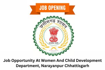 Job Opportunity At Women And Child Development Department, Narayanpur Chhattisgarh