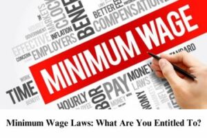Minimum Wage Laws What Are You Entitled To
