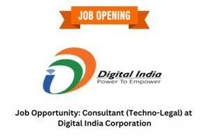 Job Opportunity Consultant (Techno-Legal) at Digital India Corporation