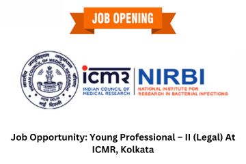 Job Opportunity Young Professional – II (Legal) At ICMR, Kolkata