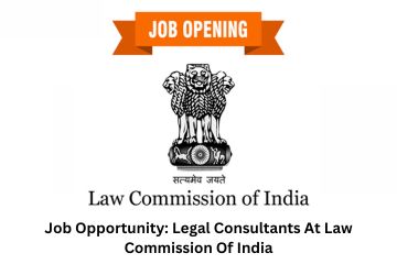 Job Opportunity Legal Consultants At Law Commission Of India