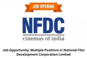 Read more about the article Job Opportunity: Multiple Positions in National Film Development Corporation Limited