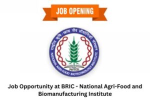Job Opportunity at BRIC - National Agri-Food and Biomanufacturing Institute