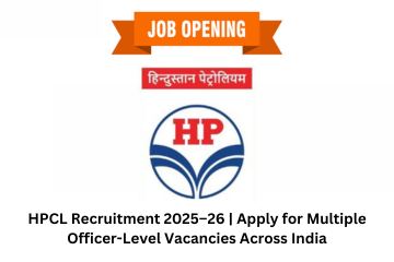 HPCL Recruitment 2025–26 Apply for Multiple Officer-Level Vacancies Across India