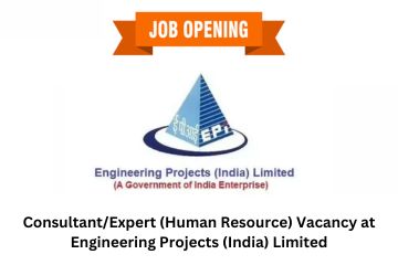 Read more about the article Consultant/Expert (Human Resource) Vacancy at Engineering Projects (India) Limited